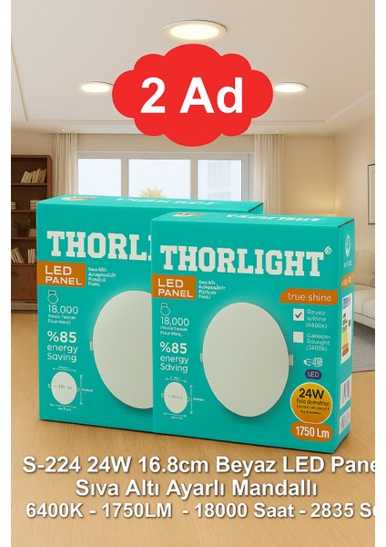 Thorlight 2 Tane S-224 24W Beyaz LED Panel Sıva Altı Aydınlatma 16.8 cm 6400K