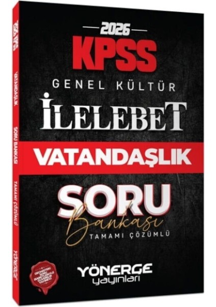 2026 Kpss Vatandaşlık Ilelebet Soru Bankası Yönerge Yayınları