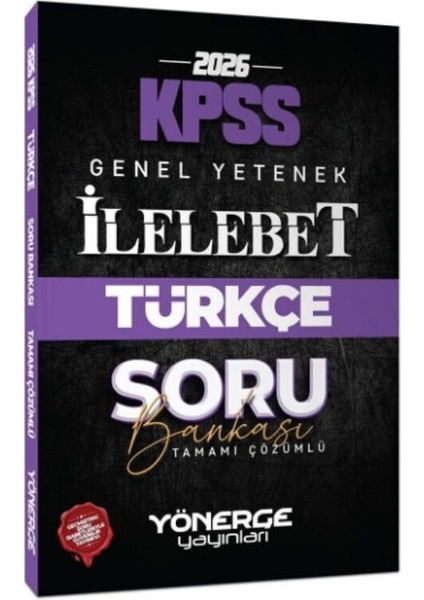 2026 Kpss Türkçe Ilelebet Soru Bankası Yönerge Yayınları
