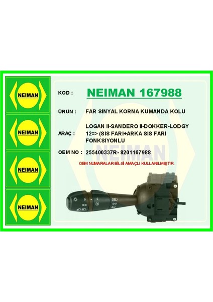 FAR SINYAL KORNA KUMANDA KOLU LOGAN 2-SANDERO 2-DOKKER-LODGY 2012 SIS FARI ARKA SIS FARI FONKSIYO 255400337R 8201167988