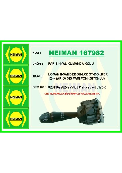 FAR SINYAL KUMANDA KOLU LOGAN 2-SANDERO 2-LODGY-DOKKER 2012 ARKA SIS FARI FONKSIYONLU 8201167982 255408317R 255406375R