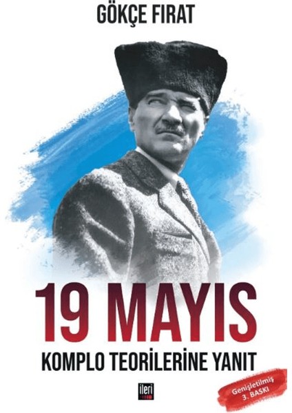 19 Mayıs: Komplo Teorilerine Yanıt