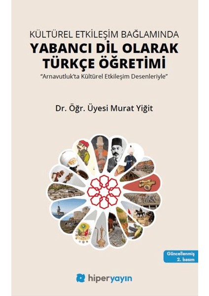 Kültürel Etkileşim Bağlamında Yabancı Dil Olarak Türkçe Öğretimi