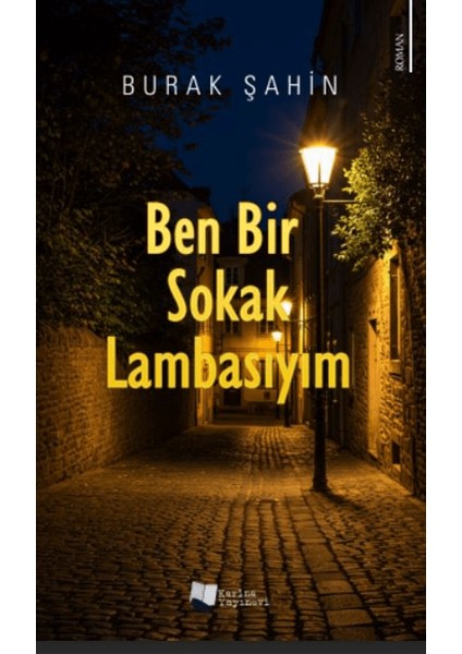 Ben Bir Sokak Lambasıyım