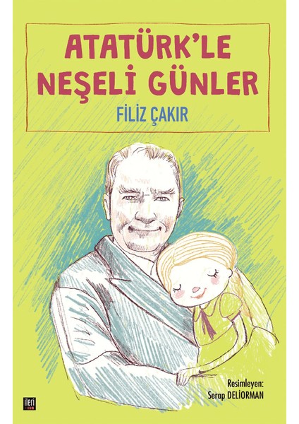 Atatürk'le Neşeli Günler