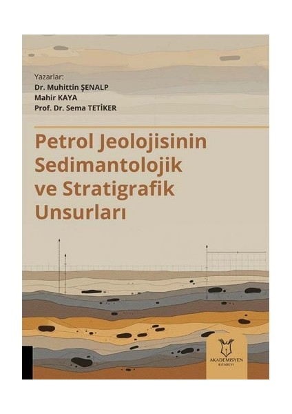 Petrol Jeolojisinin Sedimantolojik ve Stratigrafik Unsurları