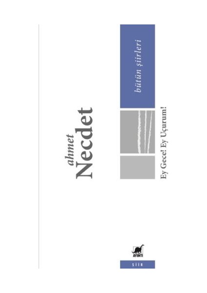 Ey Gece! Ey Uçurum!