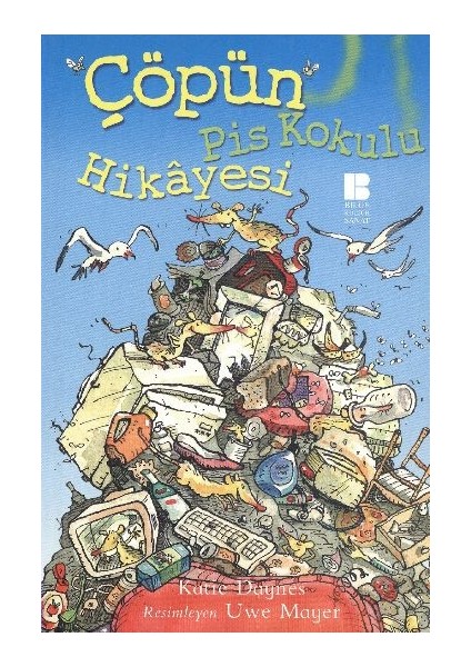 Çöpün Pis Kokulu Hikayesi