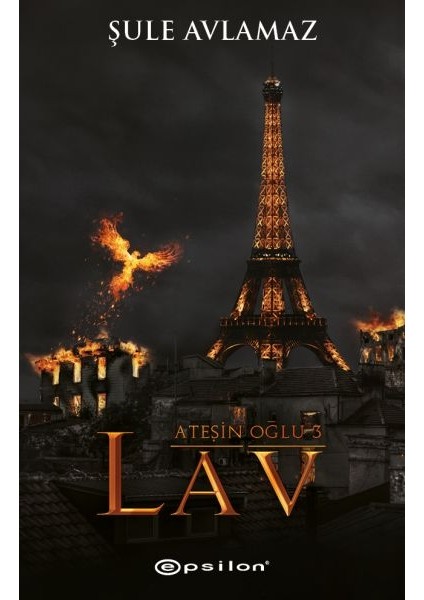 Ateşin Oğlu 3: Lav