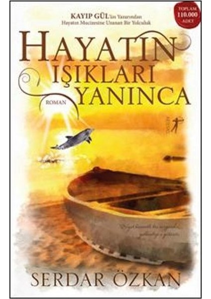 Hayatın Işıkları Yanınca