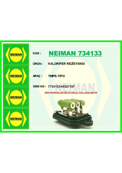 KALORİFER REZİSTANSI TEMPRA-TIPO 7734133 40527197