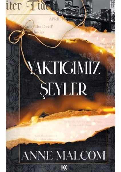 Yaktığımız Şeyler
