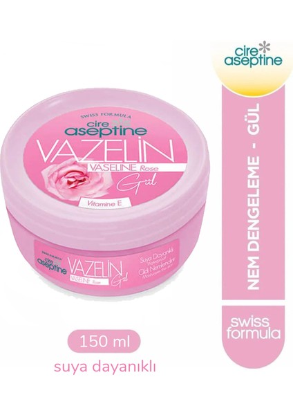 Cire Aseptine Vazelin Gül 150 ml