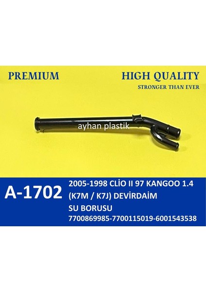 DEVİRDAİM BORUSU CLIO 2 1998-2005 -KANGOO 1997 1.4 K7M / K7J 7700869985 7700115019 6001543538 modelleri