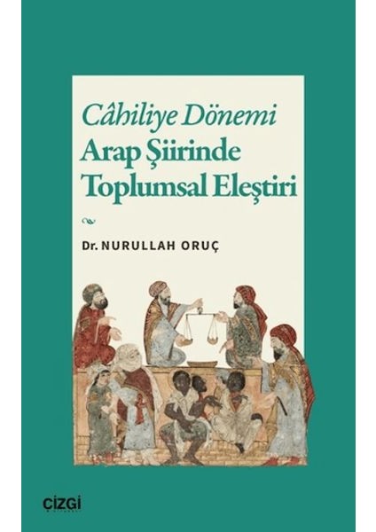 Cahiliye Dönemi Arap Şiirinde Toplumsal Eleştiri
