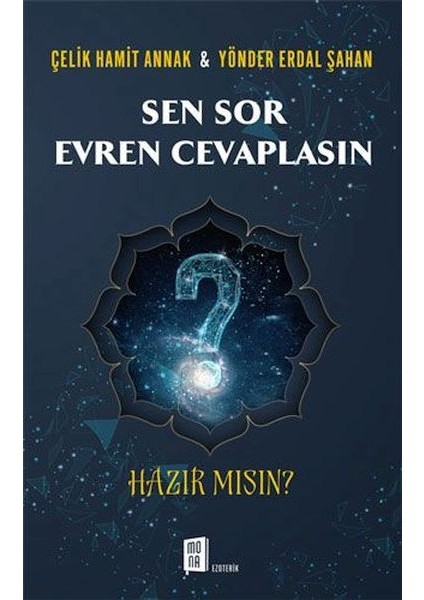 Sen Sor Evren Cevaplasın