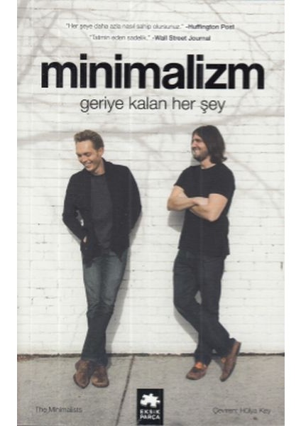 Minimalizm Geriye Kalan Her Şey