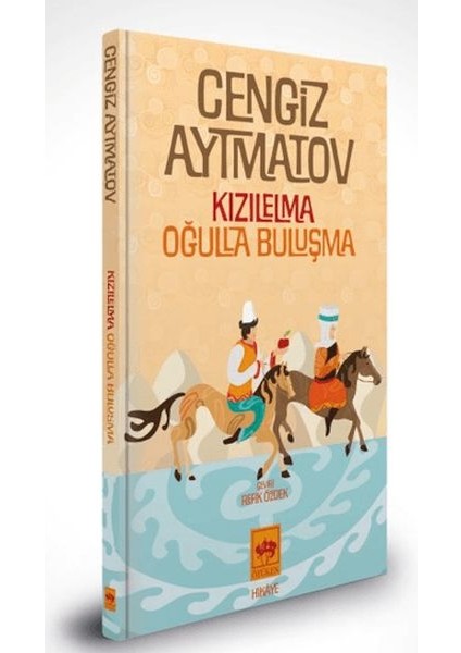 Kızılelma – Oğulla Buluşma