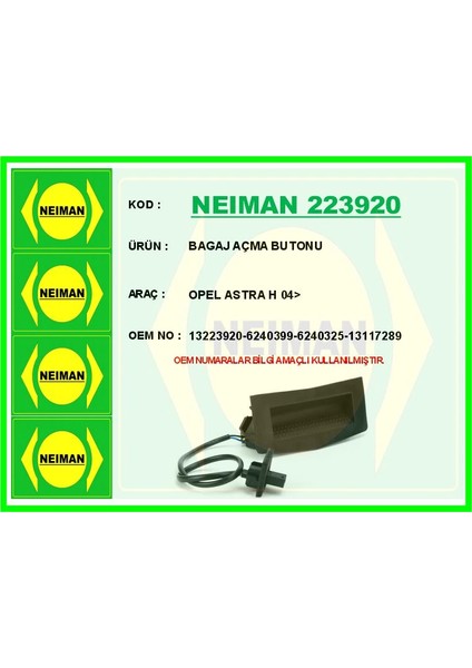 BAGAJ AÇMA BUTONU OPEL ASTRA H 2004 13223920 6240399 6240325 13117289