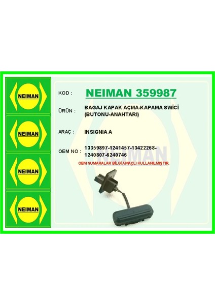 BAGAJ KAPAK AÇMA-KAPAMA SWİCİ BUTONU-ANAHTARI INSIGNIA A 13359897 1241457 13422268 1240807 6