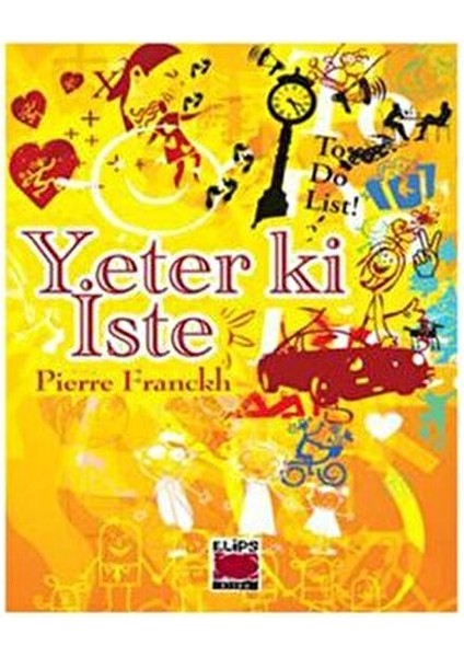Yeter Ki İste Pierre Franckh 264 Sayfa Ciltsiz Edebiyat Kitabı 2022 fiyatları