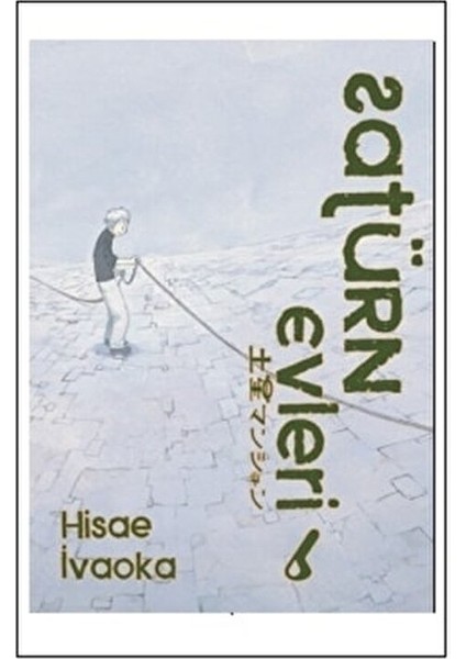 Satürn Evleri 6. Cilt Hisae İvaoka Ciltsiz 192 Sayfa Türkçe Eser