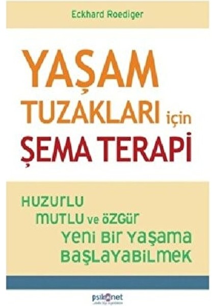 Yaşam Tuzakları İçin Şema Terapi Eckhard Roediger Ciltsiz 152 Sayfa fiyatları