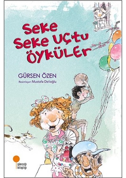 Seke Seke Uçtu Öyküler