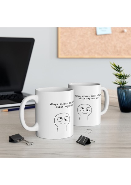 "dünya Sıkıcı Değil Aslında Bizim Sayımız Az" Baskılı Kupa modelleri