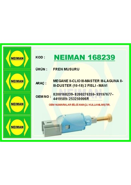 FREN MUSURU MEGANE 2-CLIO 3-MASTER 3-LAGUNA 2-3-DUSTER 2010-2018 2 FISLI - MAVI 8200168239 8200276359 93197677 4419