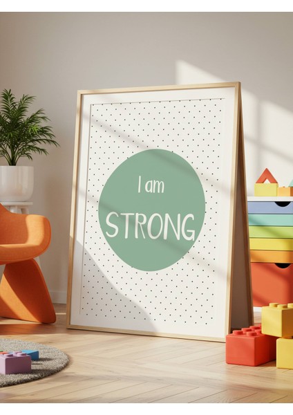 I Am Strong Dijital Baskı Poster Yeşil (Çerçevesiz) fırsatları