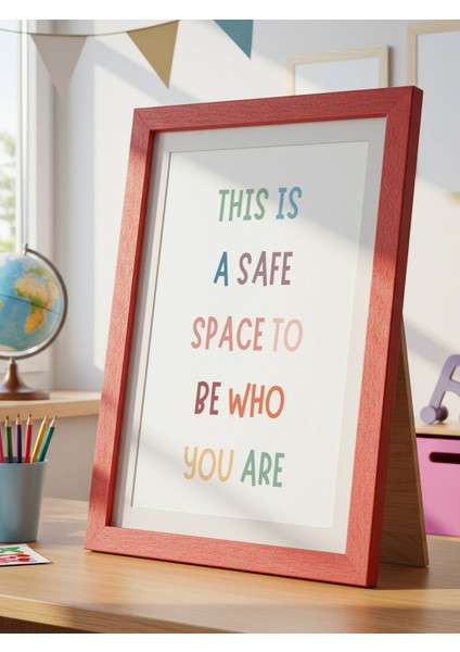 This Is A Safe Space To Be Who You Are Dijital Baskı Poster V3 (Çerçevesiz) fırsatları
