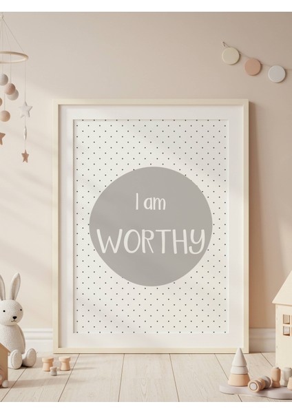 I Am Worthy Dijital Baskı Poster Krem (Çerçevesiz) fiyatları