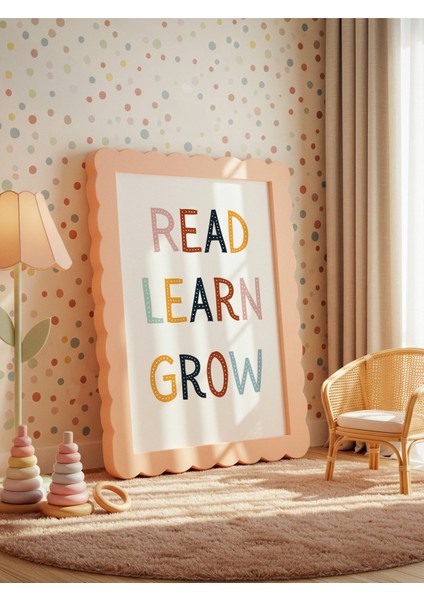 Read Learn Grow Dijital Baskı Poster V8 (Çerçevesiz)