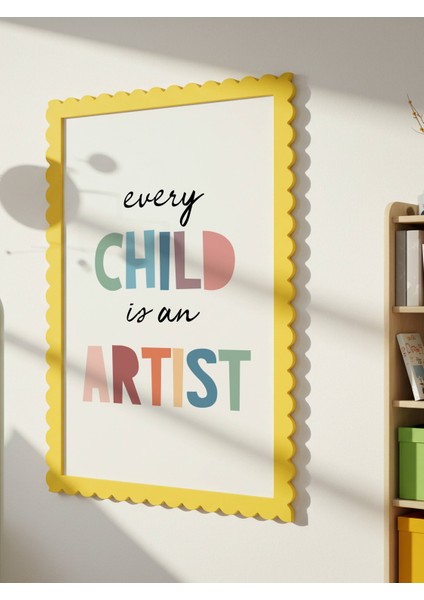 Every Child Is An Artist Dijital Baskı Poster V2 (Çerçevesiz)
