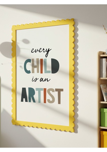 Every Child Is An Artist Dijital Baskı Poster V3 (Çerçevesiz)
