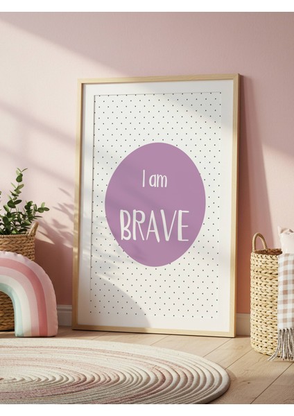 I Am Brave Dijital Baskı Poster Mor (Çerçevesiz) fiyatları