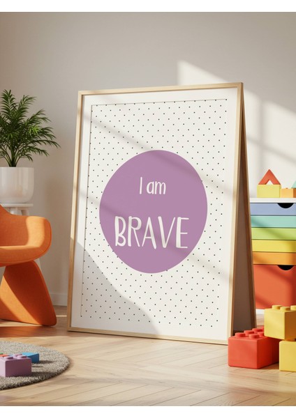 I Am Brave Dijital Baskı Poster Mor (Çerçevesiz) fırsatları