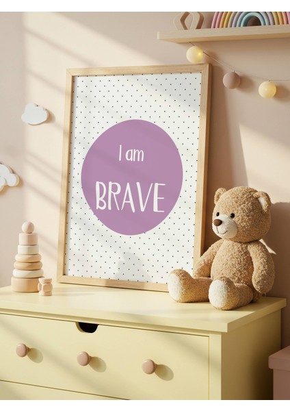I Am Brave Dijital Baskı Poster Mor (Çerçevesiz) indirimleri