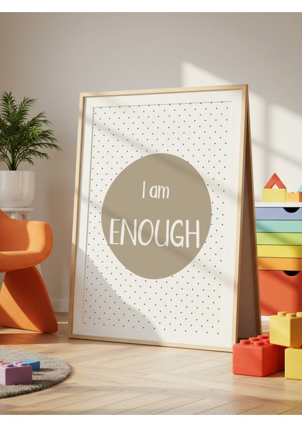 I Am Enough Dijital Baskı Poster Haki (Çerçevesiz) fırsatları