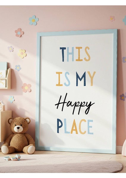 This Is My Happy Place Dijital Baskı Poster V2 (Çerçevesiz) fiyatları