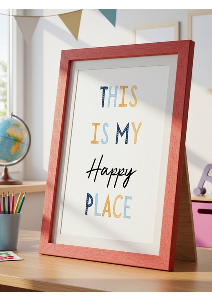 This Is My Happy Place Dijital Baskı Poster V2 (Çerçevesiz) fırsatları