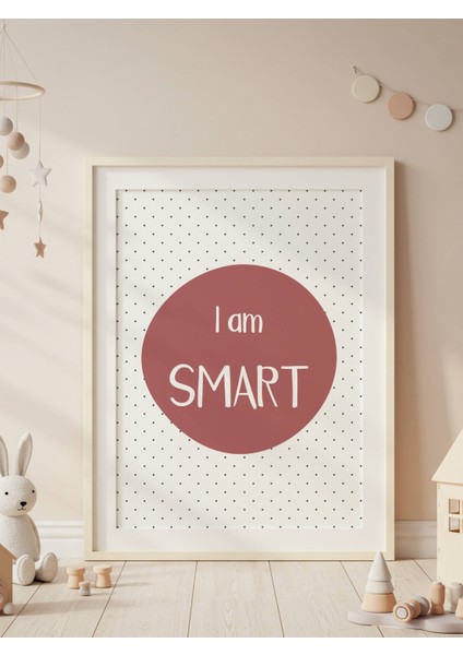 I Am Smart Dijital Baskı Poster Bordo (Çerçevesiz)