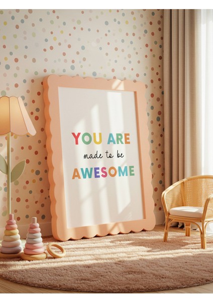 You Are Awesome Dijital Baskı Poster (Çerçevesiz) modelleri