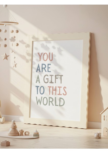 You Are A Gift To This World Dijital Baskı Poster (Çerçevesiz) indirimleri