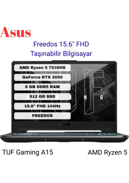 Tuf Gaming A15 Amd Ryzen 5 8gb 512GB SSD Freedos 15.6 Fhd Taşınabilir Bilgisayar