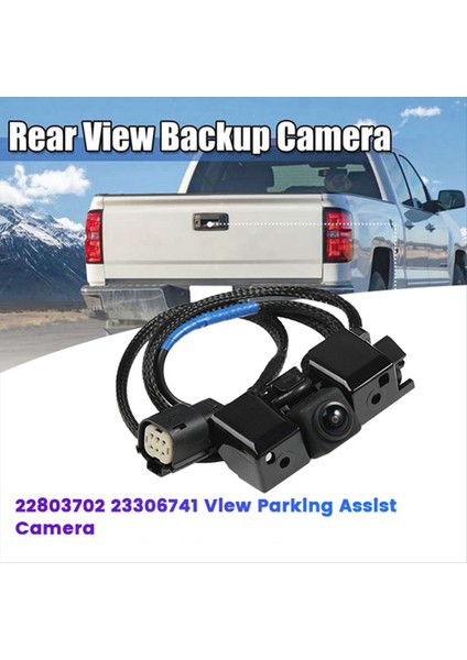 22803702 23306741 Chevrolet Silverado Için Yedek Park Kamerası 1500 2500 3500 Gmc Sierra 2014-2015 Arka Görünüm Kamera Assy (Yurt Dışından) indirimleri