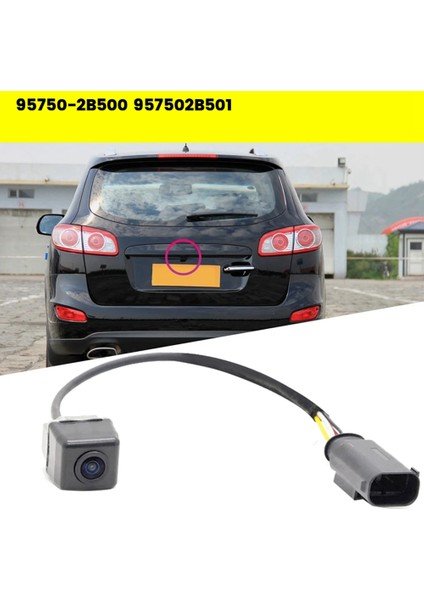 Araba Arka View Kamera Assy 95750-2B500 957502B501 Hyundai Santa Fe 2009-2012 Yedek Park Yardım Kamerası 95750-2B502 (Yurt Dışından) fiyatları