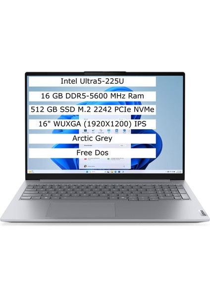 Thinkbook 16 Intel Core Ultra 5 225U 16GB 512GB SSD 16" IPS Panel Freedos Taşınabilir Bilgisayar 21SK007VTX