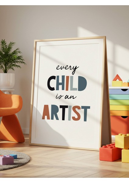 Every Child Is An Artist Dijital Baskı Poster V1 (Çerçevesiz) modelleri